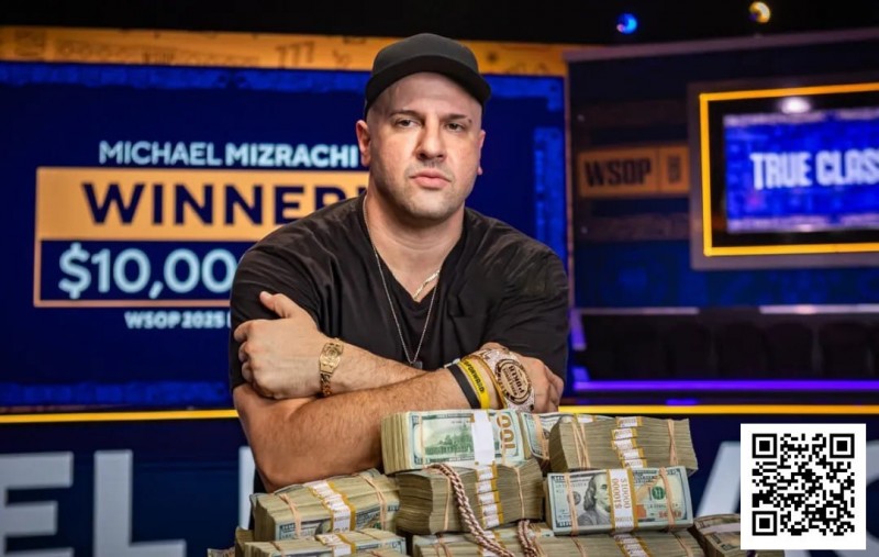 【EV扑克】震撼官宣!2025WSOP主赛冠军Michael Mizrachi正式加盟GGTeam成为最新全球大使!